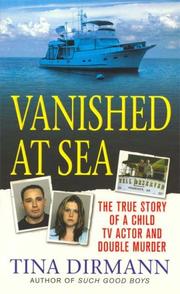 Cover of: Vanished at Sea: The True Story of a Child TV Actor and Double Murder (St. Martin's True Crime Library)
