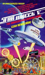 Cover of: Star wreck V: the undiscovered nursing home : an intergalactic gaggle of guffaws