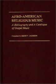 Cover of: Afro-American religious music: a bibliography and a catalogue of gospel music