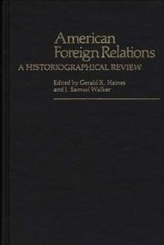 Cover of: American foreign relations, a historiographical review