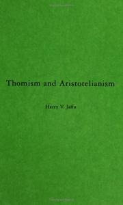 Cover of: Thomism and Aristotelianism by Harry V. Jaffa