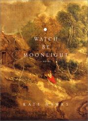 Cover of: Watch by moonlight: a novel