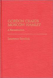 Gordon Craig's Moscow Hamlet : a reconstruction