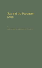 Cover of: Sex and the population crisis: an endocrinologist's view of the 20th century