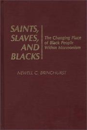 Saints, Slaves, and Blacks by Newell G. Bringhurst
