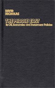 Cover of: The Middle East, its oil, economies, and investment policies: a guide to sources of financial information