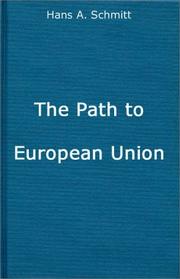 Cover of: The path to European union: from the Marshall Plan to the Common Market