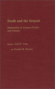 Cover of: Death and the serpent: immortality in science fiction and fantasy