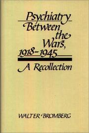 Cover of: Psychiatry between the wars, 1918-1945: a recollection
