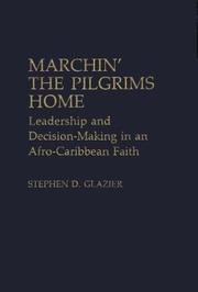 Cover of: Marchin' the pilgrims home by Stephen D. Glazier