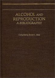 Cover of: Alcohol and reproduction by Ernest L. Abel