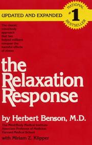 The relaxation response by Herbert Benson