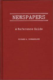 Cover of: Newspapers, a reference guide by Richard Allen Schwarzlose
