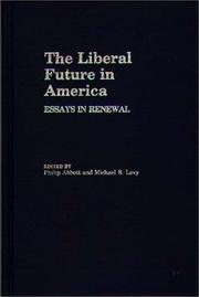 Cover of: The Liberal Future in America: Essays in Renewal (Contributions in Political Science)
