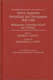 Cover of: Native American periodicals and newspapers, 1828-1982