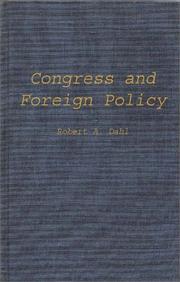 Cover of: Congress and foreign policy by Robert Alan Dahl
