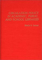 Cover of: Circulation policy in academic, public, and school libraries