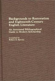 Cover of: Backgrounds to restoration and eighteenth-century English literature: an annotated bibliographical guide to modern scholarship