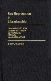 Cover of: Sex segregation in librarianship by Betty Jo Irvine