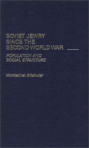 Cover of: Soviet Jewry since the Second World War: population and social structure