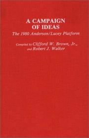 A Campaign of ideas : the 1980 Anderson/Lucey platform