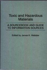 Cover of: Toxic and Hazardous Materials: A Sourcebook and Guide to Information Sources (Bibliographies and Indexes in Science and Technology)