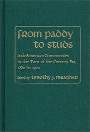 Cover of: From Paddy to Studs: Irish American Communities in the Turn of the Century Era, 1880 to 1920 (Contributions in Ethnic Studies)