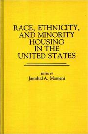 Cover of: Race, Ethnicity, and Minority Housing in the United States by Jamshid A. Momeni