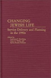 Cover of: Changing Jewish Life: Service Delivery and Planning in the 1990s (Contributions in Sociology)