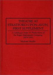 Theatre at Stratford-upon-Avon. First supplement, a catalogue-index to productions of the Royal Shakespeare Company, 1979-1993