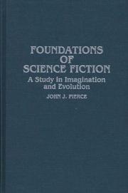 Cover of: Foundations of science fiction by John J. Pierce