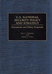 U.S. national security policy and strategy : documents and policy proposals