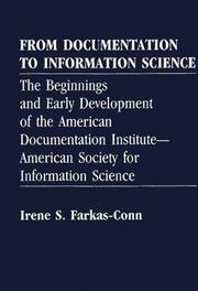 From Documentation to Information Science by Irene Sekely Farkas-Conn