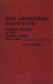 Cover of: Why Americans don't vote: turnout decline in the United States, 1960-1984