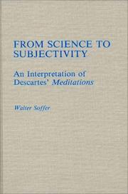 Cover of: From science to subjectivity: an interpretation of Descartes' Meditations