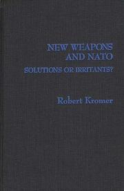 Cover of: New weapons and NATO: solutions or irritants?