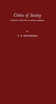 Critics of society by T. B. Bottomore