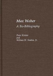 Cover of: Max Weber, a bio-bibliography