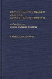 Cover of: Development finance and the development process: a case study of selected Caribbean countries