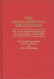 Cover of: The Anglo-American relationship: an annotated bibliography of scholarship, 1945-1985
