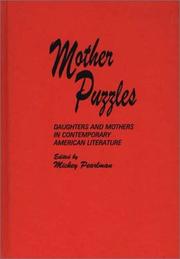 Cover of: Mother Puzzles: Daughters and Mothers in Contemporary American Literature (Contributions in Women's Studies)