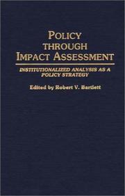 Policy through impact assessment : institutionalized analysis as a policy strategy