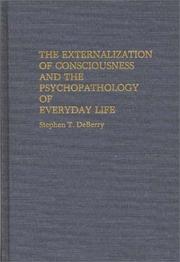 The externalization of consciousness and the psychopathology of everyday life