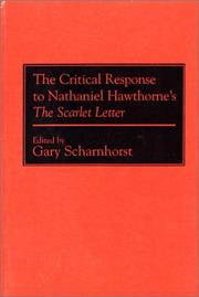 The Critical response to Nathaniel Hawthorne's The scarlet letter