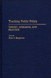 Teaching public policy : theory, research, and practice