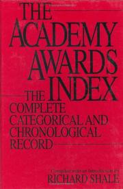 Cover of: The Academy Awards index: the complete categorical and chronological record