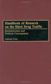 Handbook of research on the illicit drug traffic : socioeconomic and political consequences