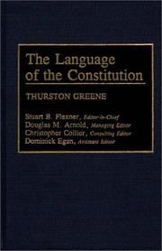 The language of the Constitution : a sourcebook and guide to the ideas, terms, and vocabulary used by the framers of the United States Constitution