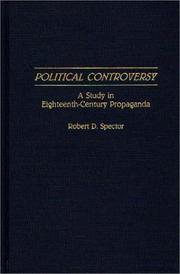 Cover of: Political controversy: a study in eighteenth-century propaganda