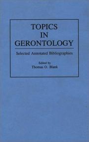 Cover of: Topics in Gerontology: Selected Annotated Bibliographies (Bibliographies and Indexes in Gerontology)